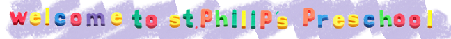 St Philips Preschool welcome banner
